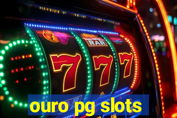 ouro pg slots